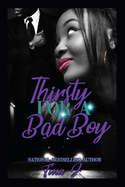 Thirsty For A Bad Boy (Re-Release)