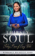 Thirsty Soul: Finding Rivers of Living Water