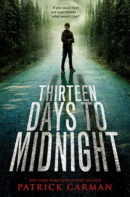 Thirteen Days to Midnight - Carman, Patrick