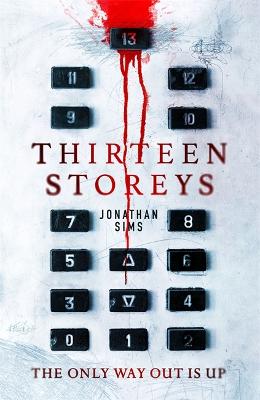 Thirteen Storeys - Sims, Jonathan