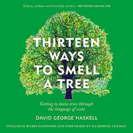 Thirteen Ways to Smell a Tree: Getting to know trees through the language of scent