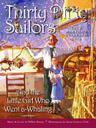 Thirty Dirty Sailors: And the Little Girl Who Went A-Whaling