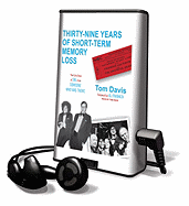 Thirty-Nine Years of Short-Term Memory Loss: The Early Days of SNL from Someone Who Was There - Davis, Tom (Read by), and Franken, Al (Foreword by)