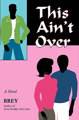 This Ain't Over - Brey