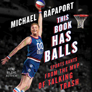 This Book Has Balls: Sports Rants from the MVP of Talking Trash