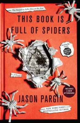 This Book Is Full of Spiders: Seriously, Dude, Don't Touch It - Pargin, Jason, and Wong, David