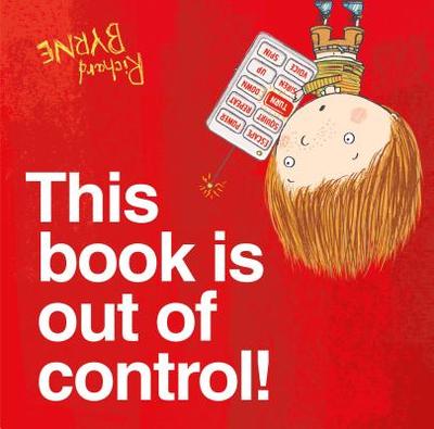 This Book Is Out of Control! - Byrne, Richard