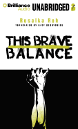 This Brave Balance