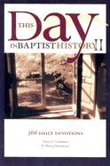 This Day in Baptist History II: 366 Daily Devotions