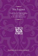 This England: Essays on the English Nation and Commonwealth in the Sixteenth Century