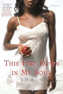 This Fire Down in My Soul - Mason, J D