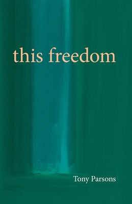 This Freedom - Parsons, Tony