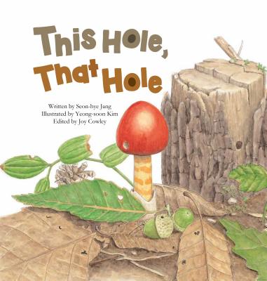 This Hole, That Hole: Different Holes Found in Nature - Jang, Seon-Hye
