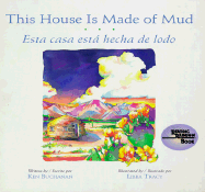 This House Is Made of Mud / Esta Casa Esta Hecha de Lodo - Buchanan, Ken