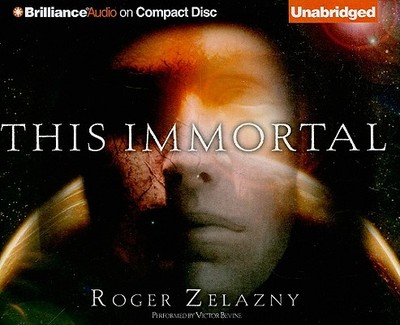 This Immortal - Zelazny, Roger, and Bevine, Victor (Read by)