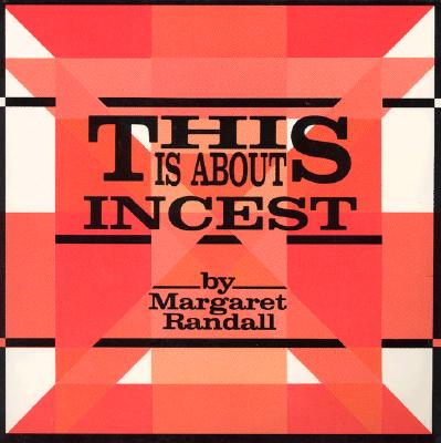 This is about Incest - Randall, Margaret