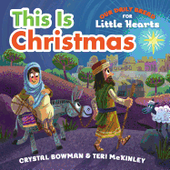 This Is Christmas: (A Rhyming Board Book about the Nativity for Toddlers and Preschoolers Ages 1-3)