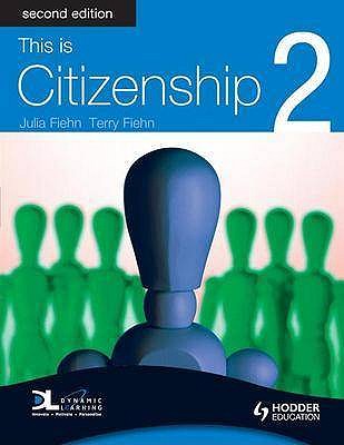 This is Citizenship 2 Second Edition - Fiehn, Julia, and Fiehn, Terry