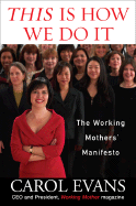 This Is How We Do It: The Working Mothers' Manifesto