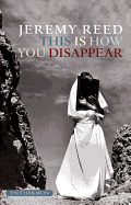 This Is How You Disappear: A Book of Elegies