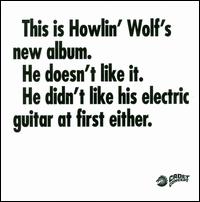 This Is Howlin' Wolf's New Album - Howlin' Wolf
