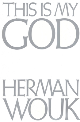 This Is My God - Wouk, Herman