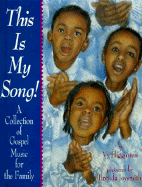 This Is My Song: A Collection of Gospel Music for the Family: 1995 Horn Book Fanfare Book