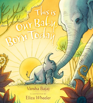 This Is Our Baby, Born Today - Bajaj, Varsha