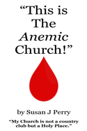 "This is The Anemic Church!"