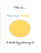 This is... The Color Yellow