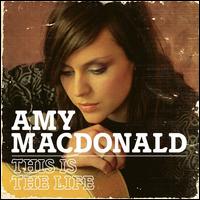 This Is the Life - Amy Macdonald
