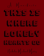 This Is Where Lonely Hearts Go