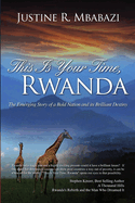 This Is Your Time, Rwanda