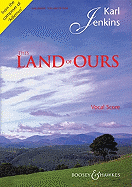 This Land of Ours: Vocal/Piano Score Ttbb and Piano (Organ)