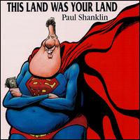 This Land Was Your Land - Paul Shanklin