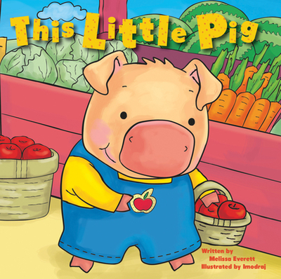 This Little Pig - Everett, Melissa