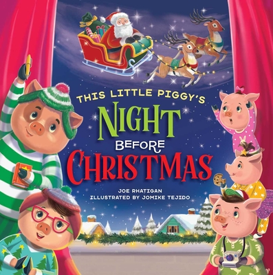 This Little Piggy's Night Before Christmas - Rhatigan, Joe