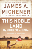 This Noble Land:: My Vision for America