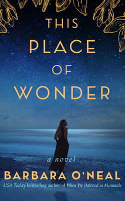 This Place of Wonder - O'Neal, Barbara, and Marlo, Coleen (Read by), and Landon, Amy (Read by)