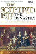 This Sceptred Isle: The Dynasties