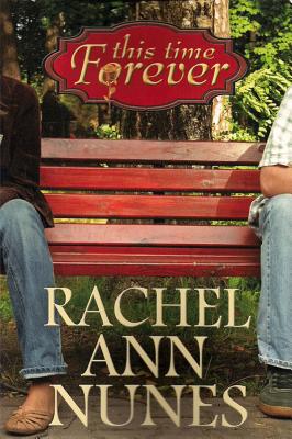 This Time Forever - Nunes, Rachel Ann