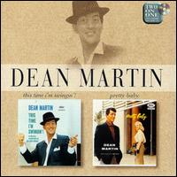 This Time I'm Swingin'/Pretty Baby - Dean Martin