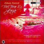 This Time It's Love - Eileen Farrell