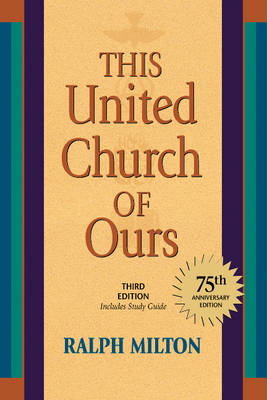 This United Church of Ours - Milton, Ralph
