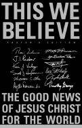 This We Believe Pastor's Edition: The Good News of Jesus Christ for the World