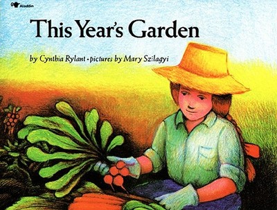 This Year's Garden - Rylant, Cynthia