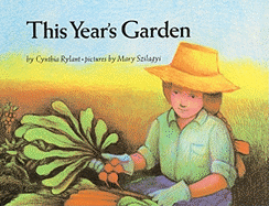 This Year's Garden - Rylant, Cynthia