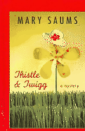 Thistle and Twigg