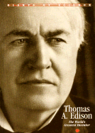 Thomas A. Edison: The World's Greatest Inventor
