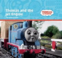 Thomas and the Jet Engine - Awdry, Wilbert Vere, Rev.